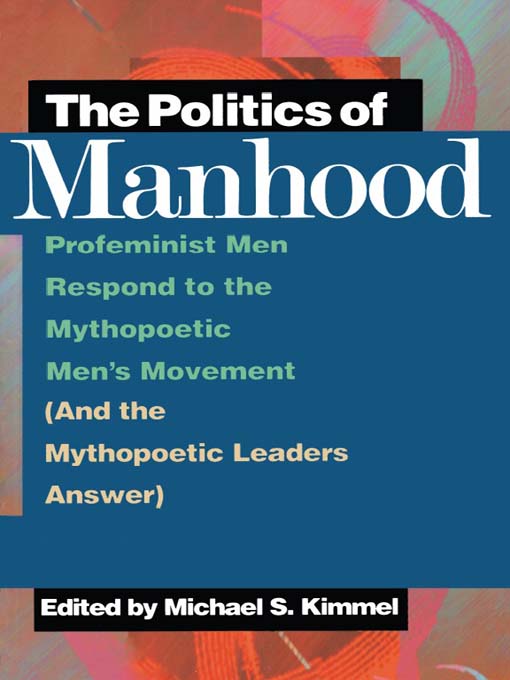 Title details for The Politics of Manhood by Michael Kimmel - Available
